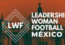El Congreso Leadership Woman Football se celebrará en México por primera vez Congreso Leadership Woman Football
